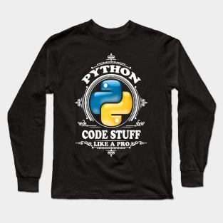 Python - code stuff like a pro Long Sleeve T-Shirt